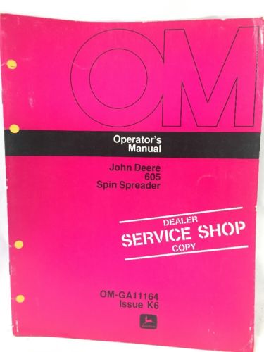 John Deere 605 Spin Spreader Operator Manual OM-GA11164