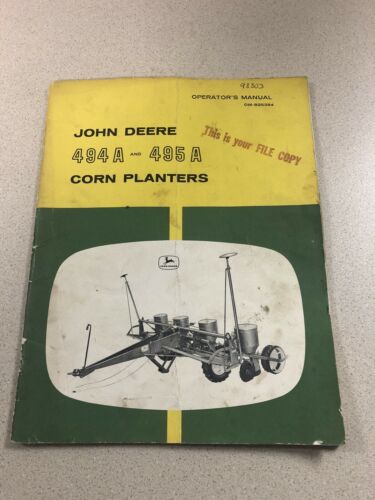 John Deere 494A 495A Corn Planters Operators Manual