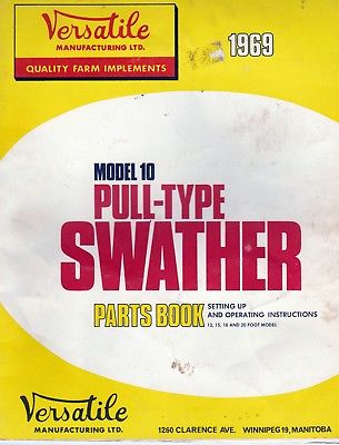 Versatile Model 10 Pull Type Swather Operating Manual & Parts Book 1969 gslc1