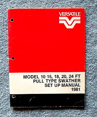 Versatile Model 10 15 18 20 24 Ft P.T. Swather Setting Up Instructions hhc1