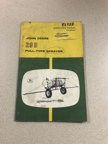 JOHN DEERE 29B Pull Type Sprayer Operators Manual