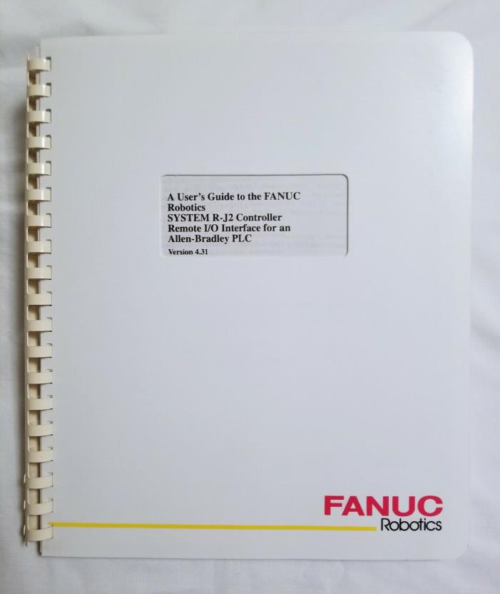 FANUC R-J2 Allen Bradley PLC Remote IO Interface User Guide 4.31 ABRIO