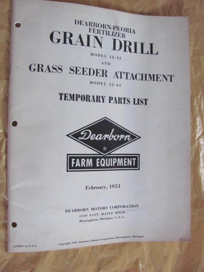 Ford Dearborn Fertilizer Grain Drill Grass Seeder 12-42 44 Model Manual