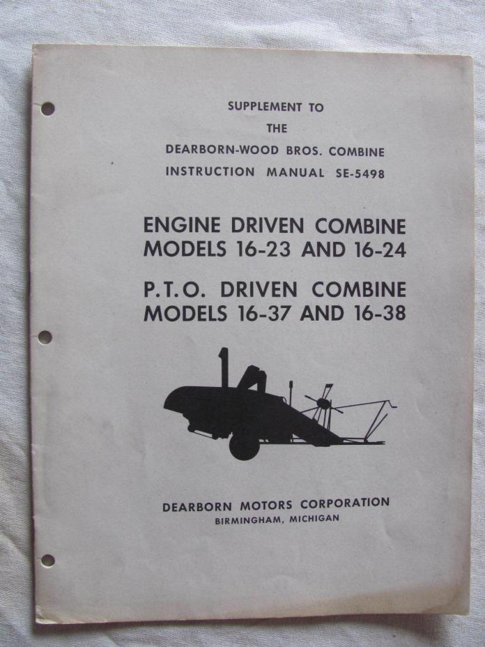 Ford Dearborn Combine Model 16-23 24 37 38 Manual Supplement