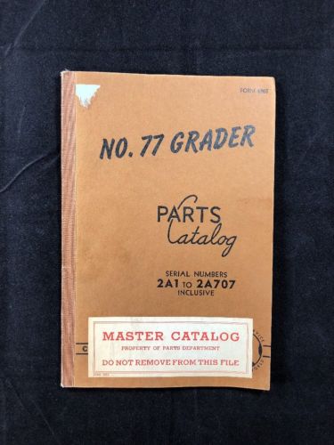 CAT CATERPILLAR NO. 77 GRADER PARTS CATALOG BOOK MANUAL 2A1 to 2A707 SHOP GUIDE