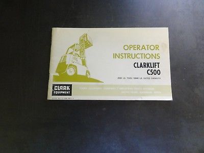 Clark Clarklift C500 Forklift Operator Instructions Manual     2000 lb to 10000