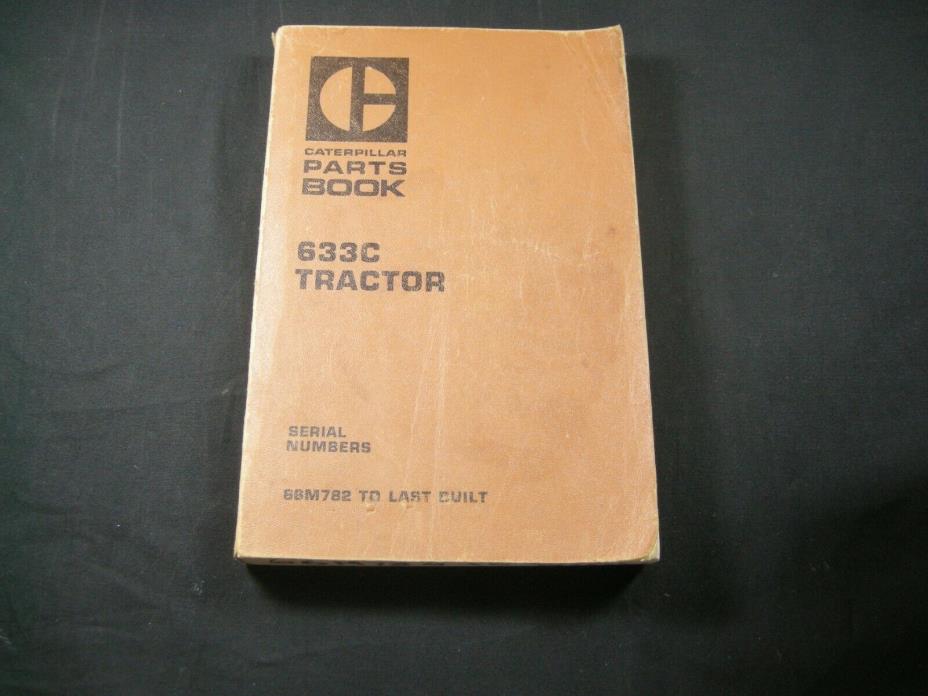 CAT Caterpillar 633C Tractor Parts Manual Book Catalog S/N 66M782 to Last Built