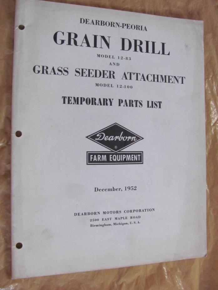 Ford Dearborn Grain Drill Model 12-83 100 Grass Seeder Attachment Parts List