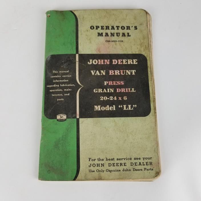 Vintage John Deere Operators Manual Model LL Van Brunt Press Grain Drill 20 24 6