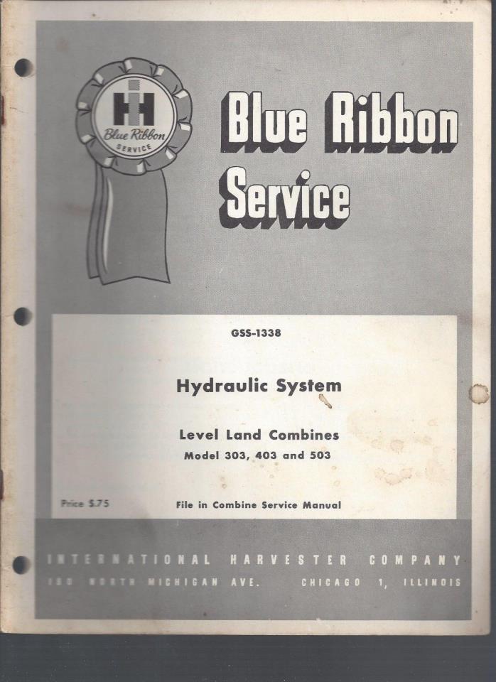 International Harvester Blue Ribbon Service Manual Hydraulic System Combines 303