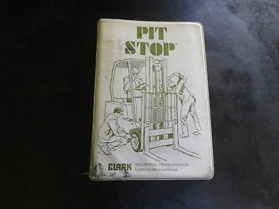 Clark Industrial Truck IC Rider Forklift Pit Stop Manual