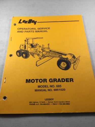 LeeBoy 685 Motor Grader Operation, Service, & Parts Manual Book