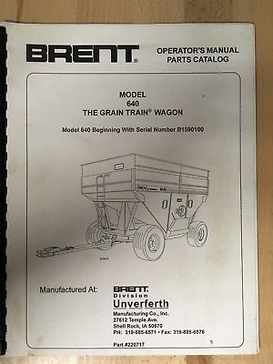 BRENT 640 WAGON PARTS AND OPERATOR'S MANUAL, 220717, 02-13-98, REVISED, 04-30-98
