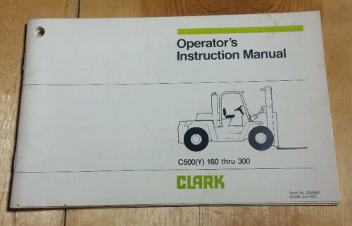 HTF Clark Forklift Operator's Manual C500 Y 160-300 OI-338 Book 2385903