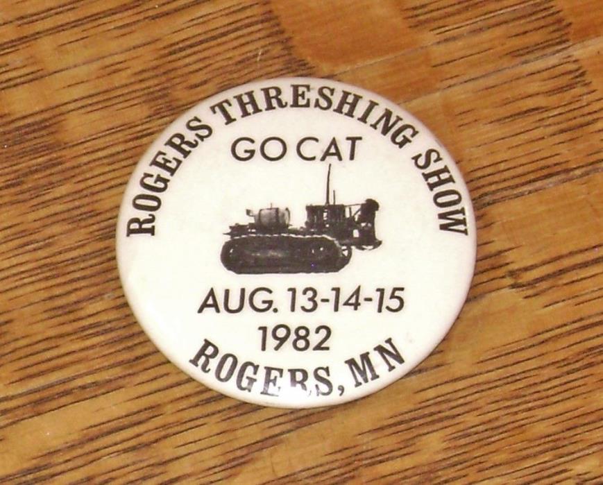1982 ROGERS THRESHING SHOW PINBACK ~GO CAT~ Tractor steam hit miss flywheel