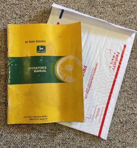 John Deere Operators Manual 40 Bale Ejector #OME73157 Issue H4 USED