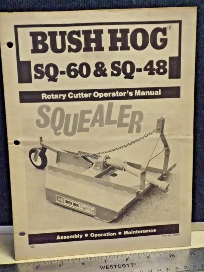 Vintage BUSH HOG SQ-60 & SQ-48 ROTARY CUTTER Operator's MANUAL EUC