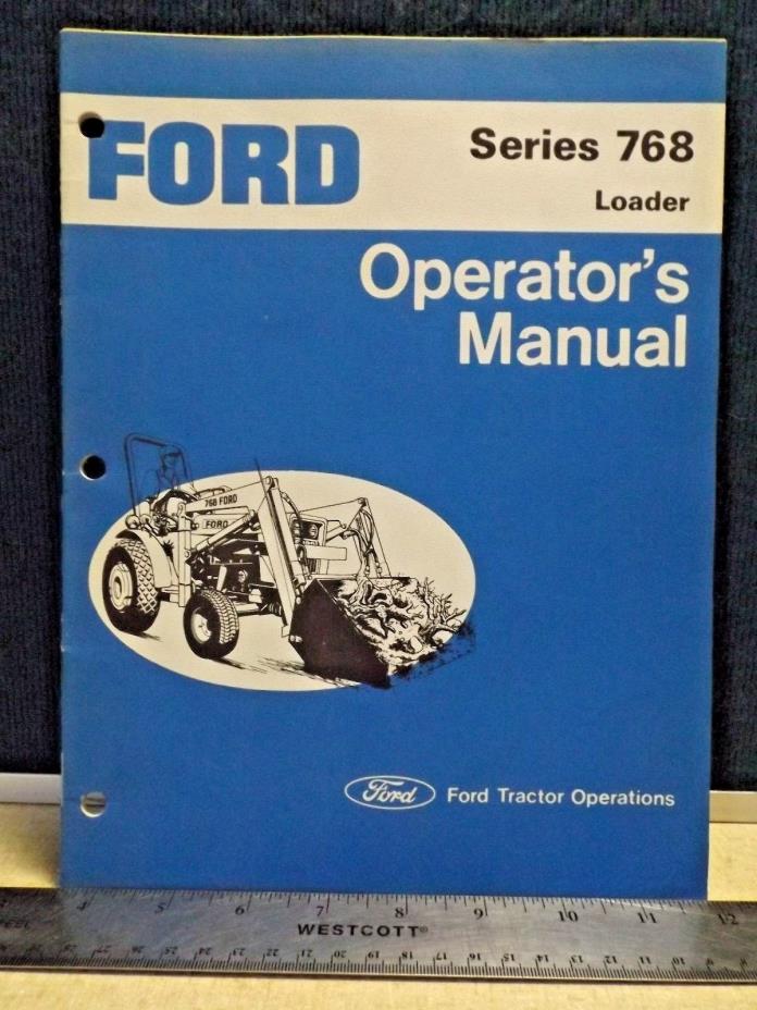 Vintage FORD 768 Front Loader Operator's MANUAL EUC