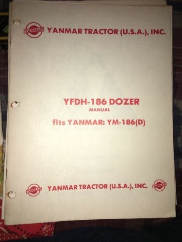 Yanmar Diesel Tractor Owner Operator Manual YFDH-186 Dozer Fits Yanmar YM-186(D)