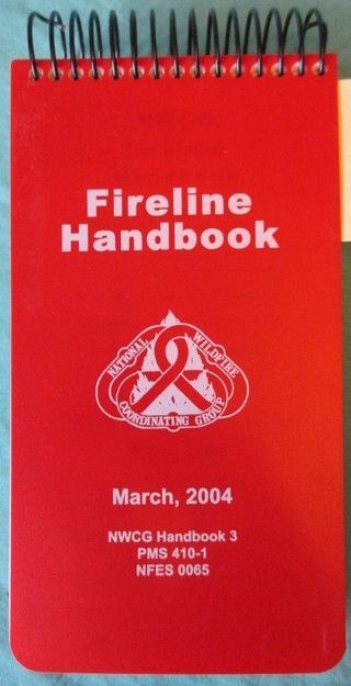 Fireline Handbook; Nation Wildfire Coordinating Group Handbook Firefighting