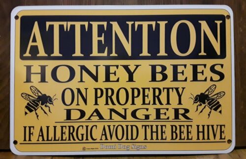 Metal /Aluminum Attention Honey Bees Sign 8