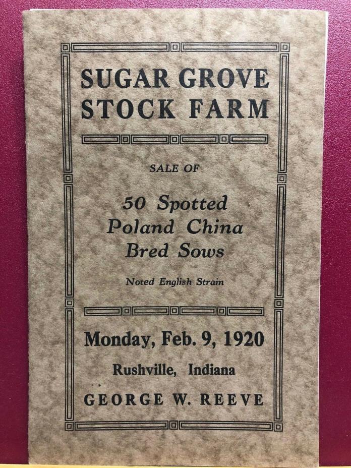 Spotted Poland China  catalog Sugar Grove Farm George W. Reeve Rushville In 1920