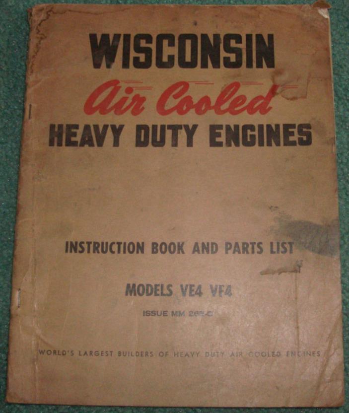 Wisconsin Air Cooled Heavy Duty Engine Instr and Parts List: Models VE4, VF4