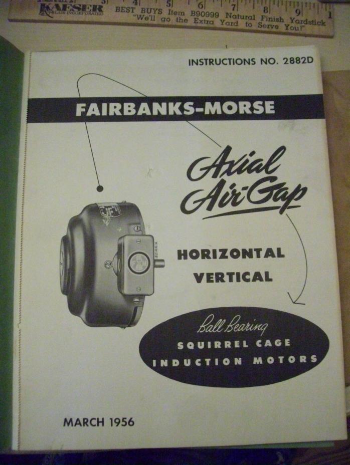 Fairbanks-Morse Instructions # 2882D Axial Air-Gap Induction Motors Manual (1956