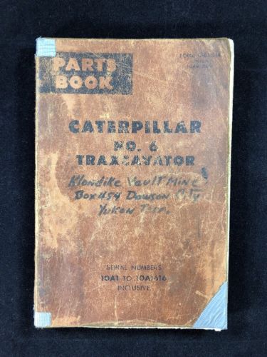 CAT CATERPILLAR NO. 6 TRAXCAVATOR PARTS BOOK MANUAL UEO32538 CATALOG 10A1616