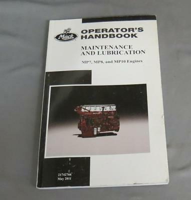 Mack Trucks Operator's Handbook Maintenance and Lubrication MP7,MP8,Mp10 2011