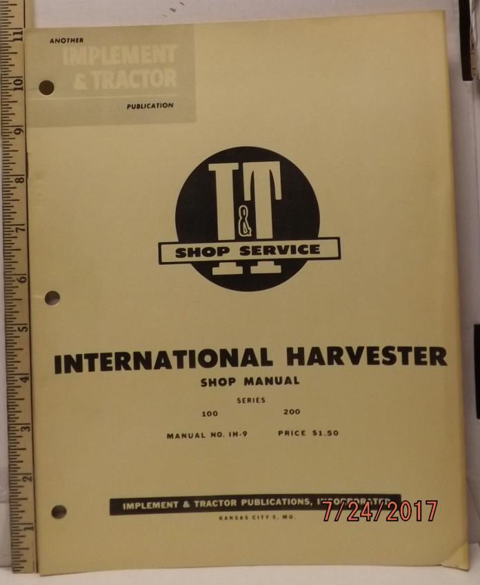IH INTERNATIONAL 100 200 TRACTOR  I&T SHOP MANUAL VERY GOOD SOLID