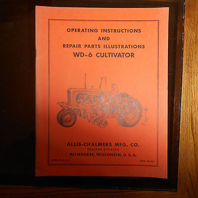 Allis Chalmers operating & parts manual TM-32A WD-6 cultivator