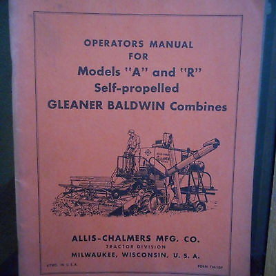 Allis-Chalmers operator manual TM-107 for models A & R self propelled combines