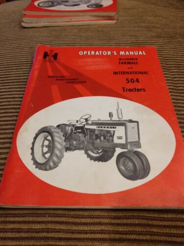 IH International McCormick Farmall 504 Tractor Owner Operator's Manual