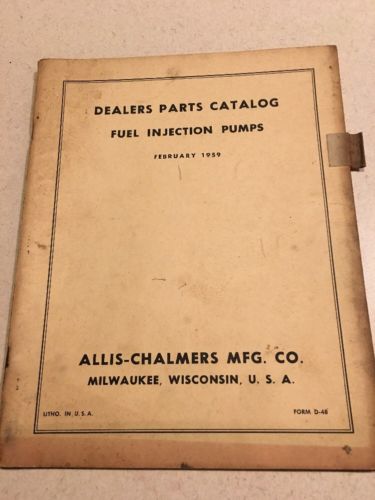 Orig 1959 Allis Chalmers Fuel Injection Pumps Dealers Parts Catalog Manual D-48