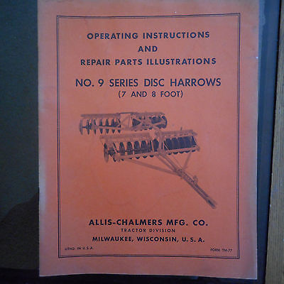 Allis-Chalmers operating & parts manual #9 series disc harrows 7&8' TM-77