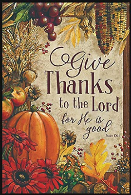 Jolly Jon Give Thanks to The Lord - Autumn Welcome Garden Flag - Thanksgiving -