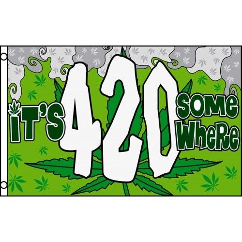 ITS 420 SOMEWHERE Flag Banner Sign Polyester 2 Grommets Rings 3 x 5 MARIJUANA