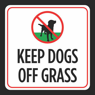 Keep Dogs Off Grass Print Dog Caution Notice Outdoors Park Signs Plastic, 12x12