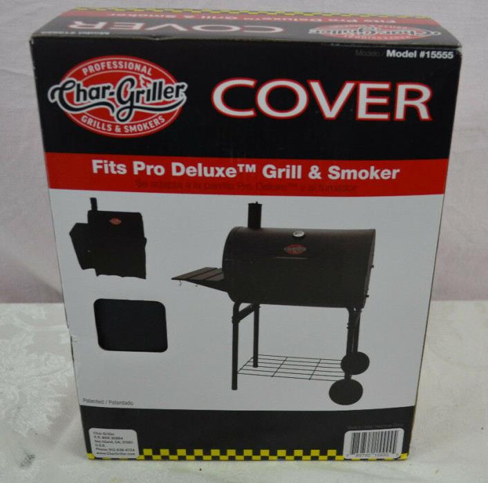 Char-Griller 15555 cover for pro deluxe grill and smoker NEW fits 2121 2828 2929