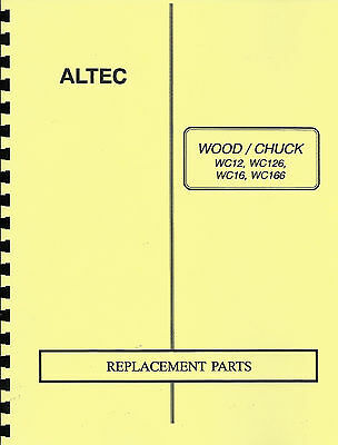 Altec/Woodchuck WC13,WC126,WC16,WC166 Brush Chipper Parts Manual