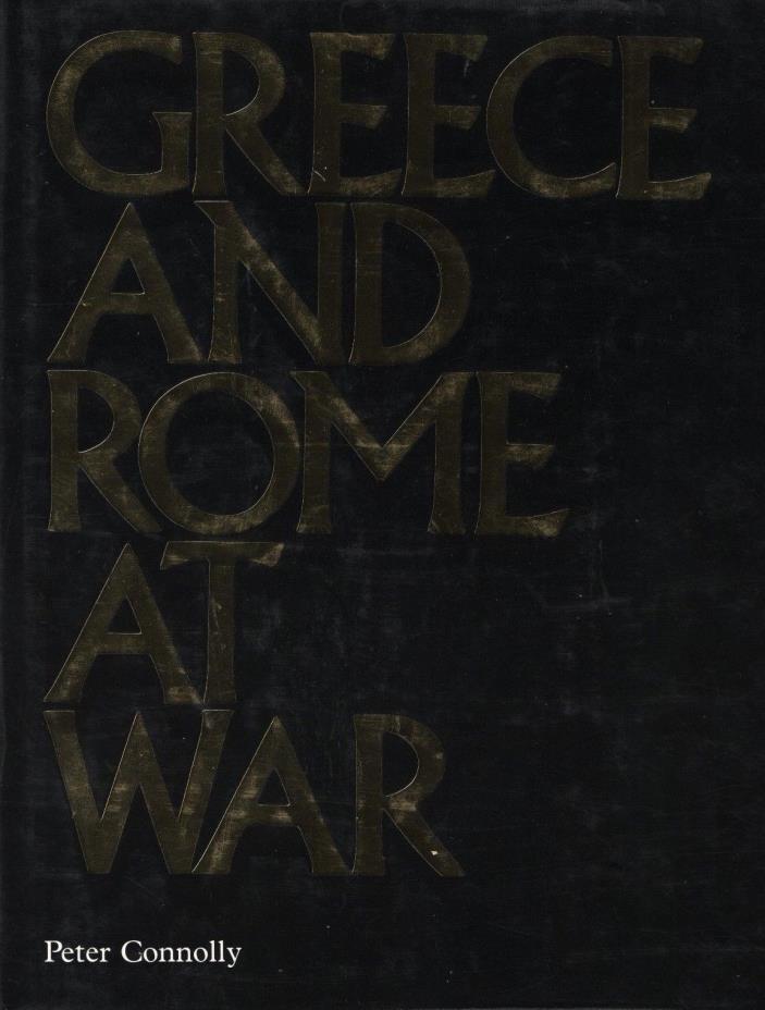 Greece and Rome at War by Peter Connelly Hardcover Dust jacket new color illus