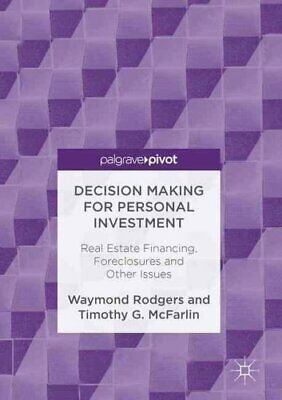 Decision Making for Personal Investment Real Estate Financing, ... 9783319478487