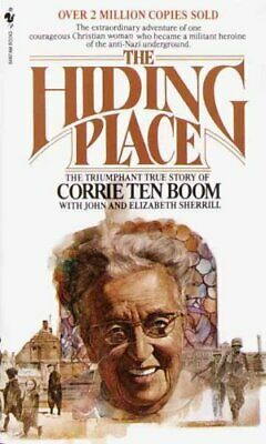 The Hiding Place The Triumphant True Story of Corrie Ten Boom 9780553256697