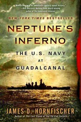 Neptune'S Inferno The U.S. Navy at Guadalcanal 9780553385120 (Paperback, 2012)