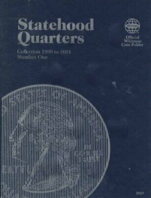 Statehood Quarters Collection 1999 to 2001 by Whitman Publishing 9780307096975