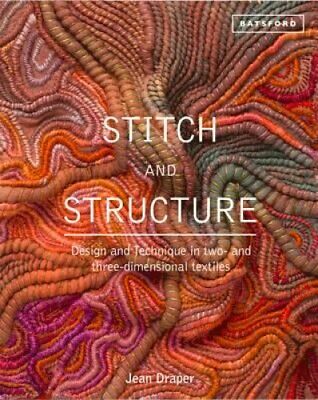 Stitch and Structure Design and Technique in two- and three-dim... 9781849941211