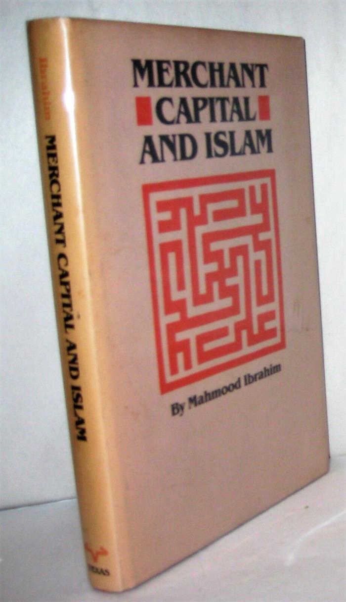 Merchant Capital and Islam by Mahmood Ibrahim 1990, Hardcover History Islamic
