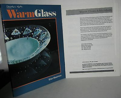 Warm Glass by Shar Moorman 1988 Paperback, Warm Glass Addendum Pamphlet included