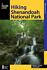 Hiking Shenandoah National Park: A Guide to the Park's Greatest Hiking Adventure